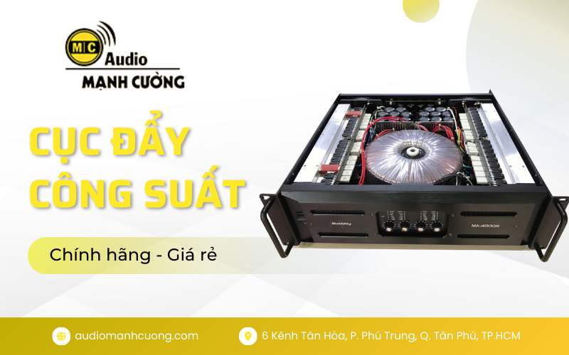 Cục đẩy công suất giá rẻ chính hãng tại Audio Mạnh Cường